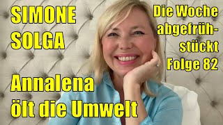 Simone Solga – Annalena ölt die Umwelt (Folge 82)