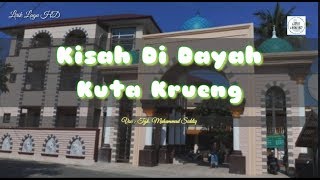 Kisah Di Dayah Kuta Krueng - Voc : Tgk. Muhammad Siddiq (Lirik Lagu HD)