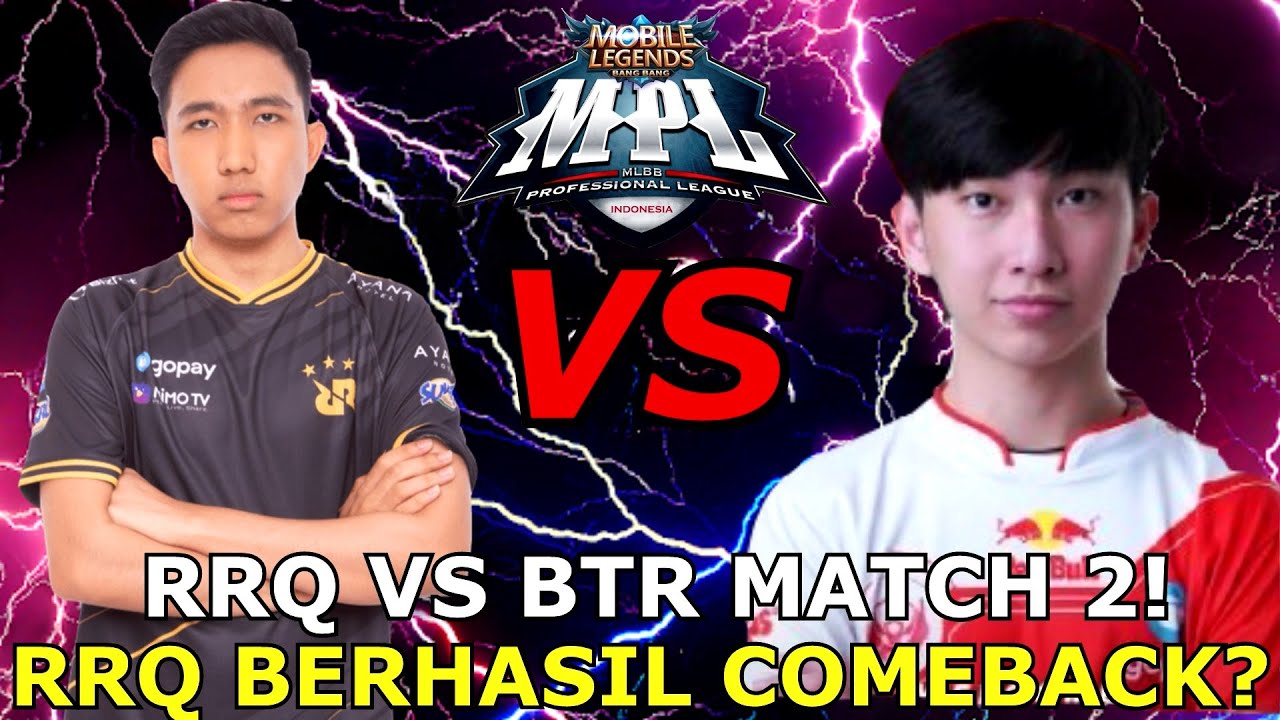 RRQ VS BTR MATCH 2 MPL ! SPEECHLESS SUMPAH LIAT MATCH RRQ HARI INI ...