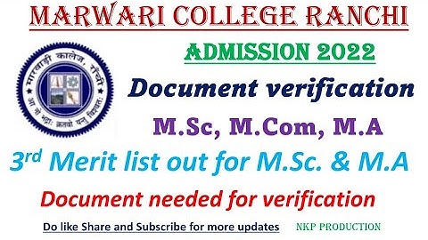 Marwari College Ranchi // M.Sc, M.Com, M.A Physical Document Verification and 3rd Merit list Out