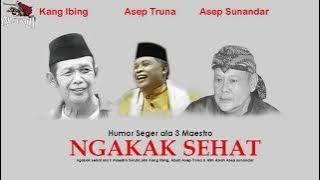 ASEP TARUNA - KANG IBING - ASEP SUNANDAR DI JAMIN NGAKAK