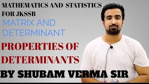 PROPERTIES OF DETERMINANTS  (Lec-24) | JKSSB EXAMS | JK EXAM CRACKER |