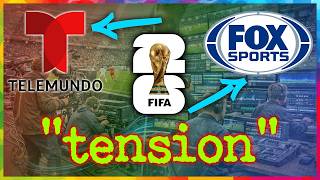World Cup "Tension" between Fox & Telemundo