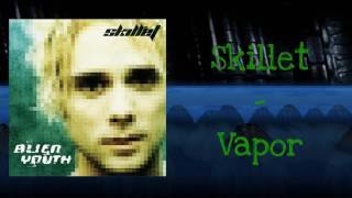 Skillet - Vapor (Official Audio)