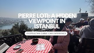Pierre Loti: A Hidden Viewpoint in Istanbul