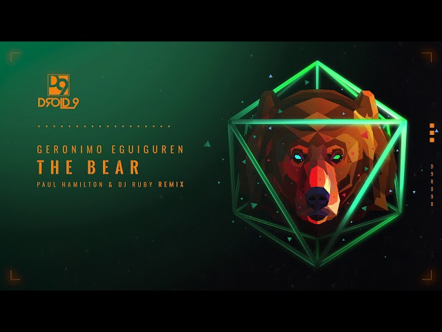Geronimo Eguiguren - The Bear (DJ Ruby & Paul Hamilton Remix)