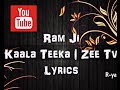Ram ji song lyrics  kaala teeka  tittle song
