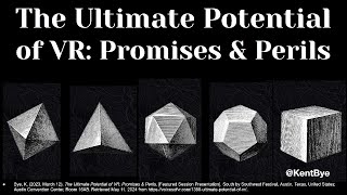 Ultimate Potential of VR: Promises and Perils - Kent Bye at SXSW 2023