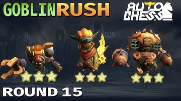 ⭐⭐⭐ GOBLIN/MECH RUSH ! AUTO CHESS MOBILE !  ROUND 15 - ⭐⭐⭐ 3 Stars Bounty, Tinker & Clock!