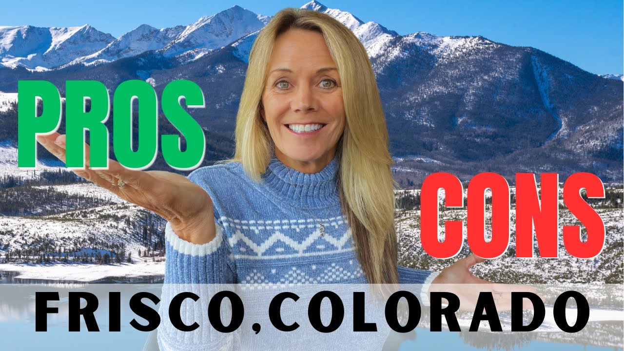 Pros and Cons of Living in Frisco ColoradoBreckenridge Real Estate