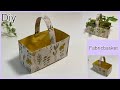 おしゃれ布バスケット作り方,How To Make Stylish Fabric Basket, Fun Item, Easy Sewing Tutorials, Diy