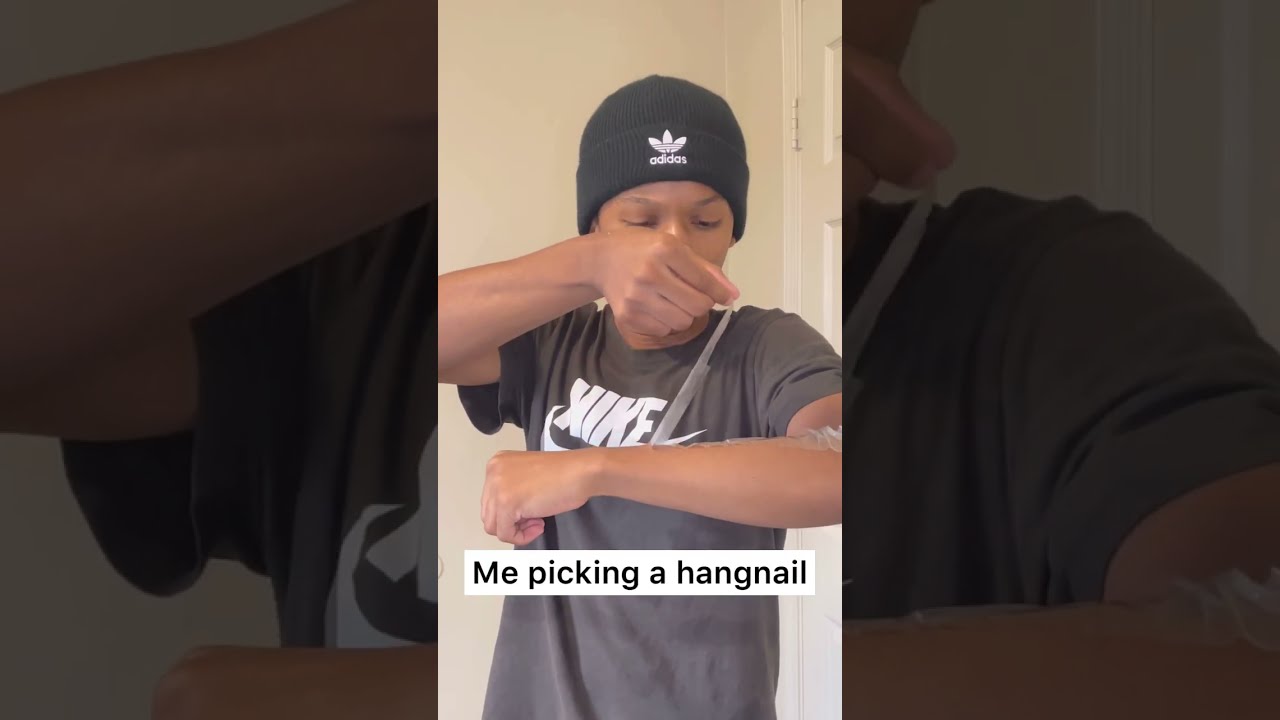 When You Pick A Hangnail Shorts