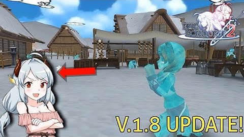 Epic Conquest 2 V.1.8 Update! Miria