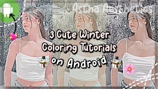 3 *WINTER* COLORING TUTORIALS ON ANDROID FOR TIKTOK FANPAGE | TIKTOK FANPAGE COLORING TUTORIALS