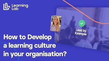 Developing a learning culture in your organiation