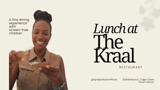 NO KIDS MENUS | NO SCREEN TIME | LUNCH AT THE KRAAL RESTAURANT IN STELLENBOSCH, SOUTH AFRICA