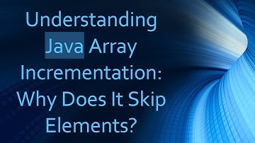 Understanding Java Array Incrementation: Why Does It Skip Elements?