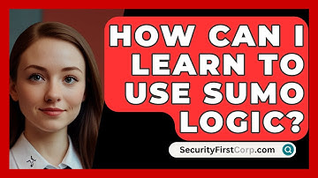 How Can I Learn To Use Sumo Logic? - SecurityFirstCorp.com