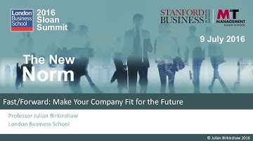 02 - Professor Julian Birkinshaw (Fast/Forward: How to Make your Company Fit for the Future)