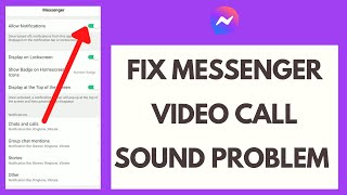 How to Fix Messenger Video Call Sound Problem