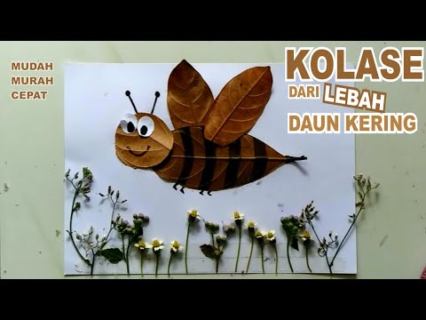 CARA MEMBUAT KOLASE LEBAH DARI DAUN KERING YouTube