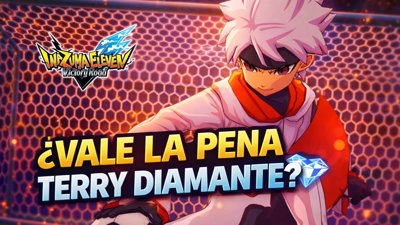 ¿Vale la pena TERRY DIAMANTE? | Inazuma Eleven Victory Road