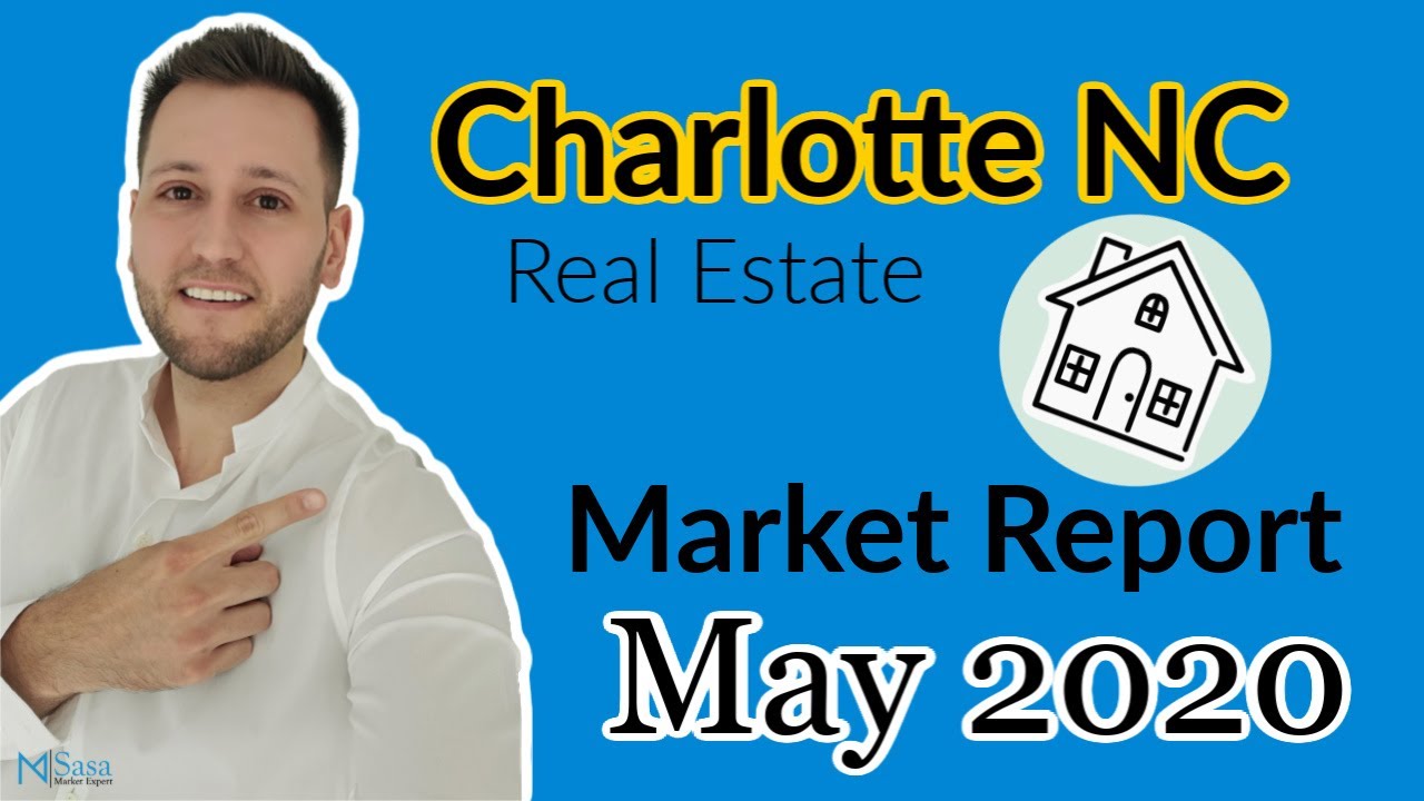 Charlotte NC Real Estate Market May 2020 YouTube