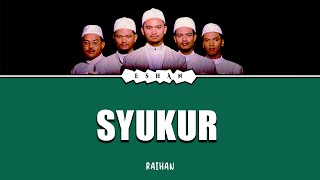 SYUKUR I RAIHAN #syukur #raihan #gratitude #allah #alhamdulillah #subhanallah
