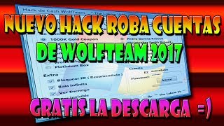 HACKER PARA ROBAR CUENTAS DE WOLFTEAM 2017 (ACTUALIZADO 1000 % )