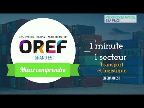 1 minute, 1 secteur : Transport et Logistique en Grand Est