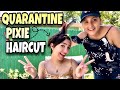 QUARANTINE MADE ME DO IT | DIY PIXIE HAIRCUT (SPANGLISH)