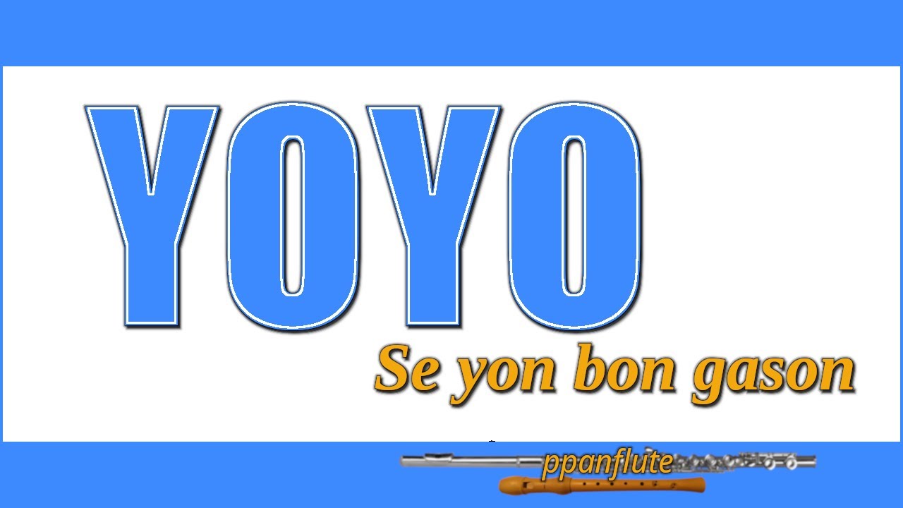 YOYO (Se yon bon gason) (Free HAITIAN SHEET MUSIC &... - youtube