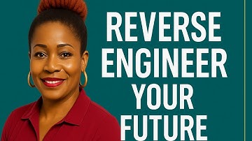 Design Your Dream Life: Reverse-Engineering Success in 5 Steps