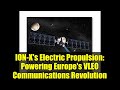 ION-X's Electric Propulsion: Powering Europe's VLEO Communications Revolution