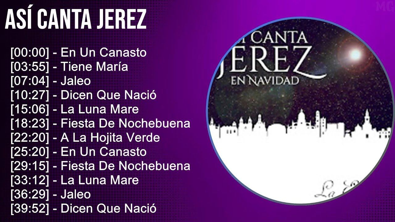 Así Canta Jerez 2024 MIX Nuevas Canciones - En Un Canasto, Tiene María, Jaleo, Dicen Que Nació