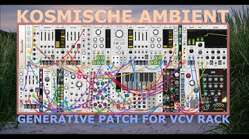 Generative Kosmische Ambient Patch for VCV RACK