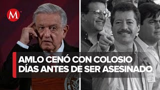 AMLO acusa que asesinato de Colosio fue un crimen de Estado