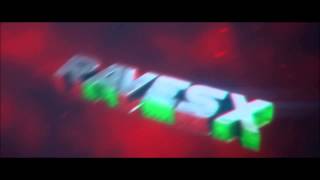 Ravesx Intro | By TBoFX