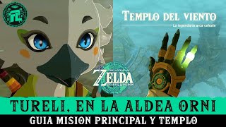 GUIA - MISION Tureli, en la Aldea Orni y el Templo del Viento en Zelda Tears Of The Kingdom Español screenshot 5