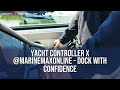 Yacht Controller® x @MarineMaxOnline - Dock With Confidence