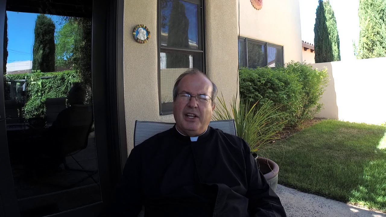 Father Doug Raun Rio Rancho Message from Msgr. Raun - Reopening Public Masses - YouTube