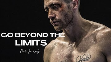 GO BEYOND THE LIMITS - Motivational Speech