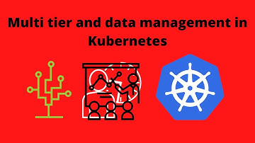 Multi tier and data management in Kubernetes |Video 6|COIT