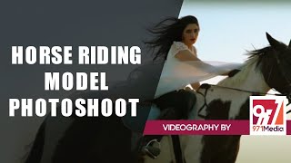 HORSE RIDING MODEL PhotoShoot BY 971MEDIA | Behind The Scenes | ركوب الخيل