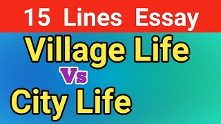 comparison between village and city life