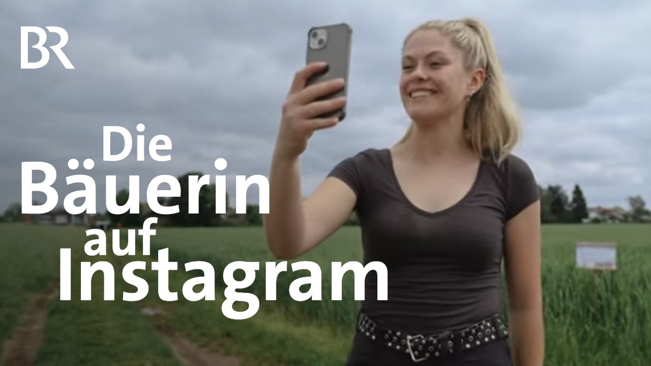 Agrar-Influencerin: Unterwegs mit Jungbäuerin Anna-Maria  | Oberbayern | Landfrauenküche | BR