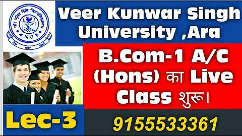 Veer Kunwar Singh University BCom Part 1 Live Class
