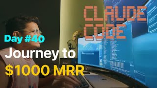 I got Claude Code Access! Lets Code My SaaS | Indie Hacker Journey to $1k MRR | Day #40