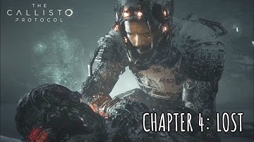 [Callisto Protocol] Chapter 4: Lost Gameplay
