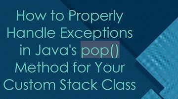 How to Properly Handle Exceptions in Java